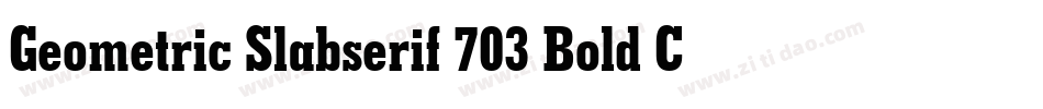Geometric Slabserif 703 Bold Condensed BT字体转换